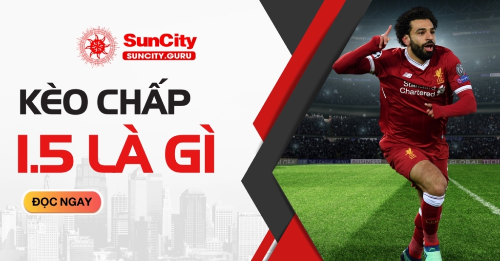 kèo chấp 1.5